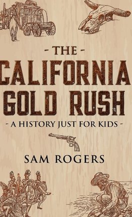 The California Gold Rush