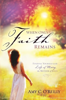 When Only Faith Remains
