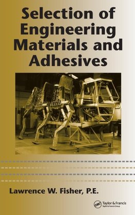 Selection of Engineering Materials and Adhesives