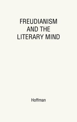 Freudianism and the Literary Mind.