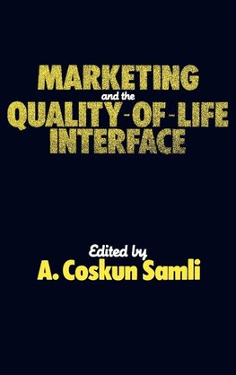 Marketing and the Quality-Of-Life Interface