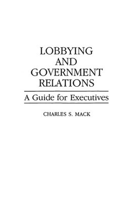 Lobbying and Government Relations