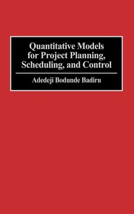 Quantitative Models for Project Planning, Scheduling, and Control