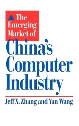 The Emerging Market of China's Computer Industry