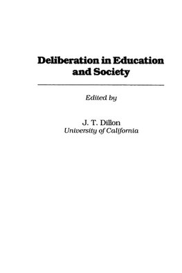 Deliberation in Education and Society