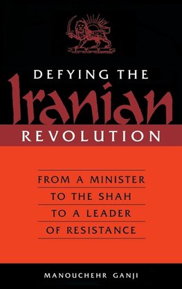 Defying the Iranian Revolution