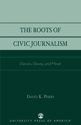 The Roots of Civic Journalism