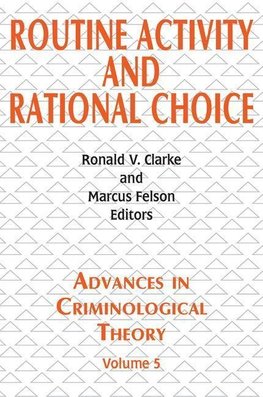 Felson, M: Routine Activity and Rational Choice