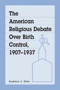 Tobin, K:  The American Religious Debate Over Birth Control