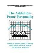 The Addiction-Prone Personality