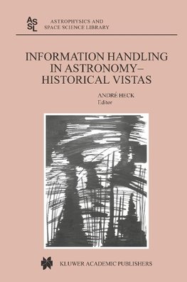 Information Handling in Astronomy - Historical Vistas