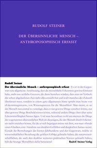 Der übersinnliche Mensch - anthroposophisch erfasst