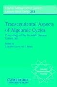 M¿ller-Stach, S: Transcendental Aspects of Algebraic Cycles