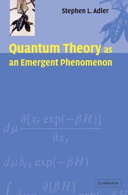 Quantum Theory as an Emergent Phenomenon