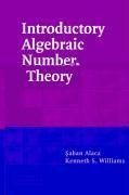 Introductory Algebraic Number Theory