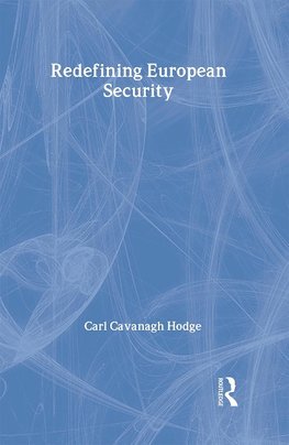 Hodge, C: Redefining European Security