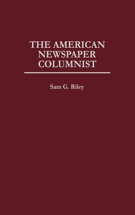 The American Newspaper Columnist