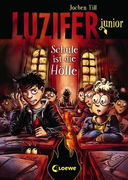 Luzifer junior - Schule ist die Hölle