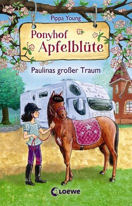 Ponyhof Apfelblüte 14 - Paulinas großer Traum