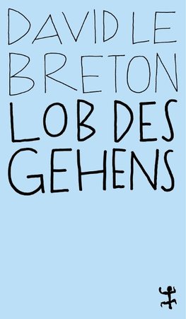 Lob des Gehens