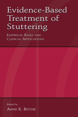 Evidence-Based Treatment of Stuttering