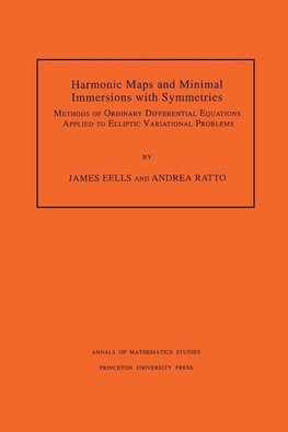 Harmonic Maps and Minimal Immersions with Symmetries (AM-130), Volume 130