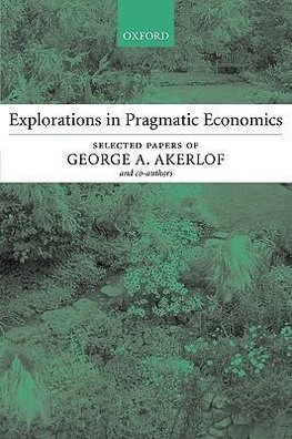 Explorations in Pragmatic Economics