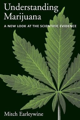 Earleywine, M: Understanding Marijuana