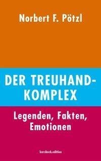 Der Treuhand-Komplex