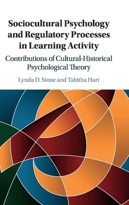 Sociocultural Psychology and Regulatory Processes in Learning Activity