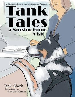 Tank Tales-A Nursing Home Visit