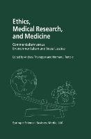 Ethics, Medical Research, and Medicine