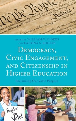 Democracy, Civic Engagement, and Citizenship in Higher Ed.