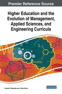 Higher Education and the Evolution of Management, Applied Sciences, and Engineering Curricula