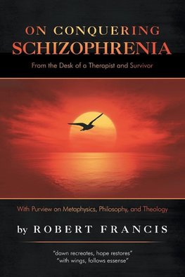 On Conquering Schizophrenia