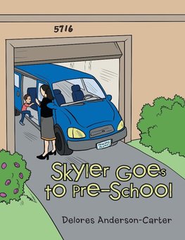 Skyler Goes to Pre-School