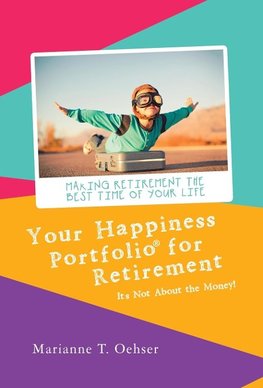 Your Happiness Portfolio for Retirement