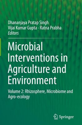 Microbial Interventions in Agriculture and Environment