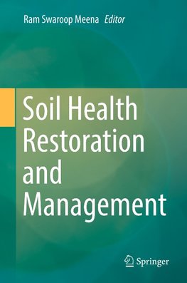 Soil Health Restoration and Management