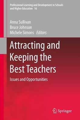 Attracting and Keeping the Best Teachers