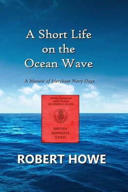 A Short Life on the Ocean Wave