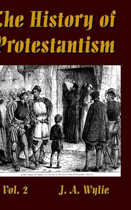 The History of Protestantism Vol. 2