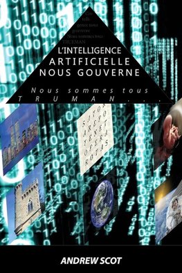 L'intelligence artificielle nous gouverne