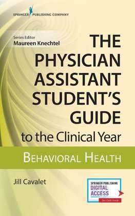 Physician Assistant Student's Guide to the Clinical Year