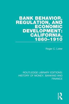 Bank Behavior, Regulation, and Economic Development