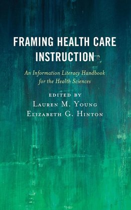 Framing Health Care Instruction