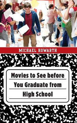 Movies to See before You Graduate from High School