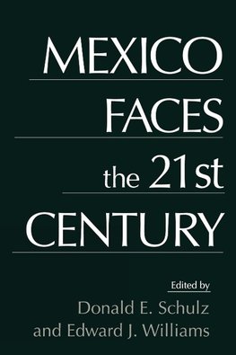 Mexico Faces the 21st Century