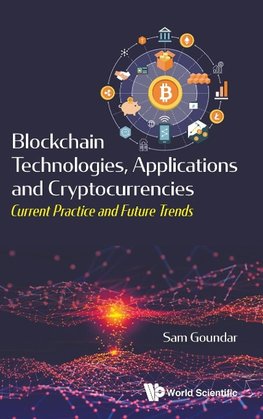 Blockchain Technologies, Applications and Cryptocurrencies