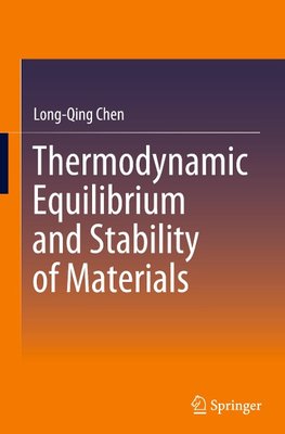 Thermodynamic Equilibrium and Stability of Materials